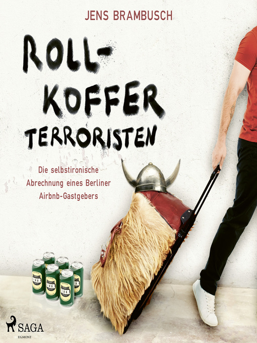 Title details for Rollkofferterroristen--Die selbstironische Abrechnung eines Berliner Airbnb-Gastgebers by Jens Brambusch - Available